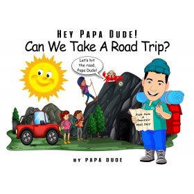 The Rocky Mountains in Hey Papa Dude! Can We Take A Road Trip? by Papa Dude